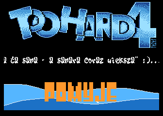Too Hard 4 Pomyje