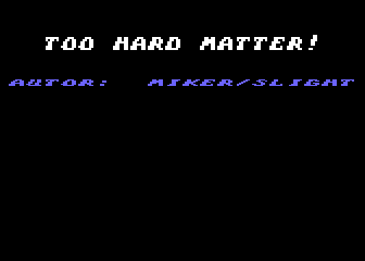 Too Hard Matter!