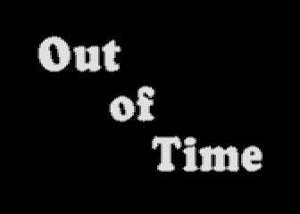 Out of Time