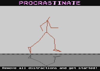 Procrastinate